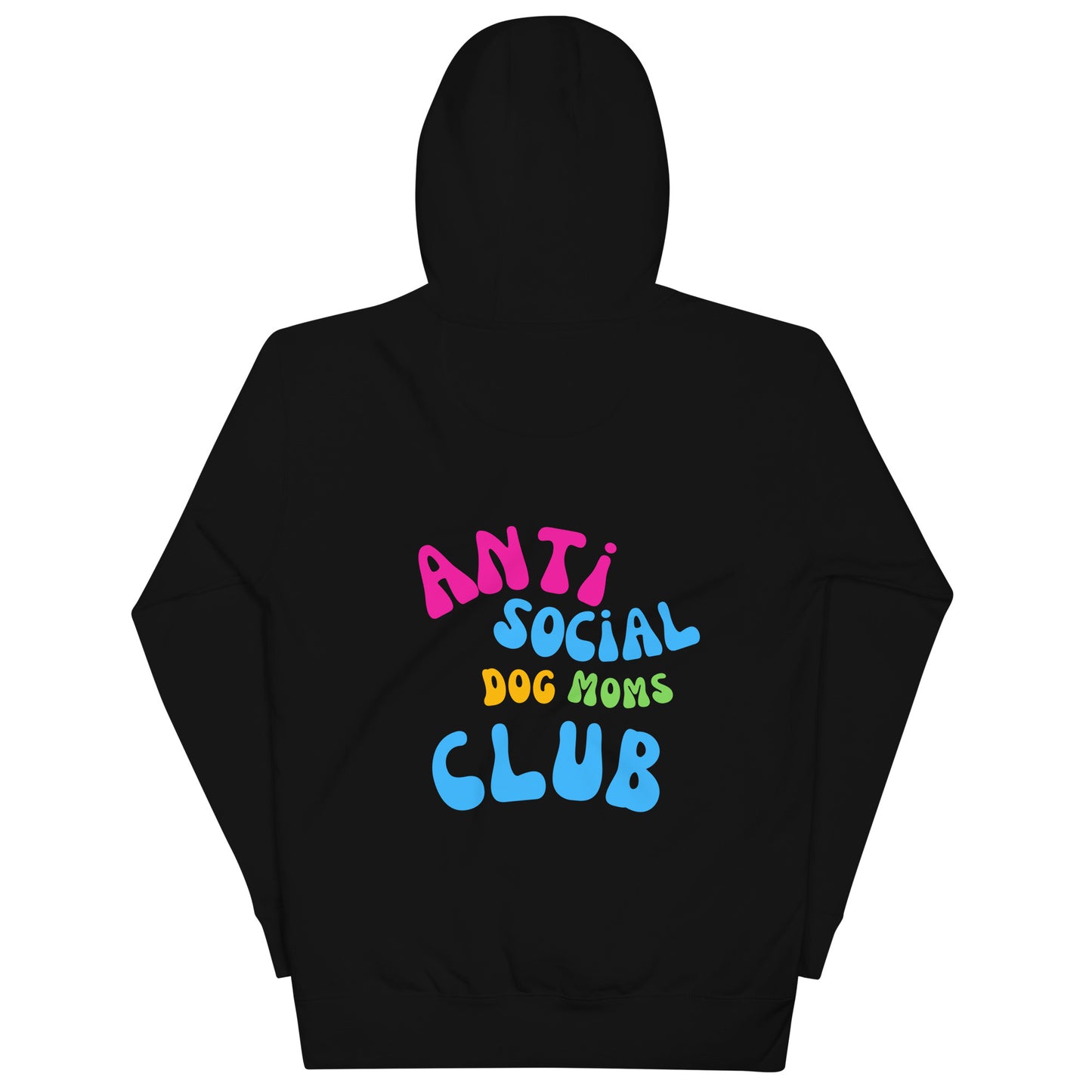 Anti Social Dog Mom Hoodie