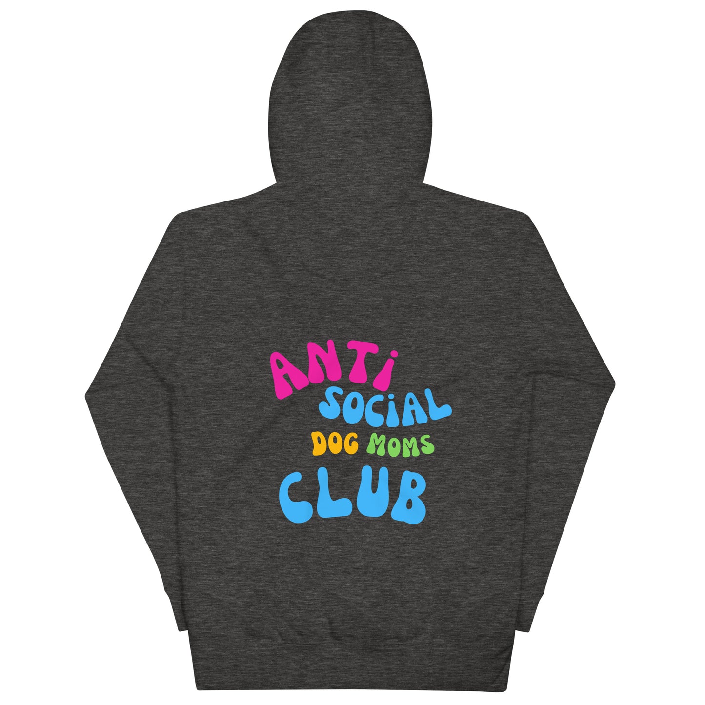 Anti Social Dog Mom Hoodie